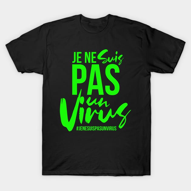 je ne suis pas un virus T-Shirt by Amelia Emmie